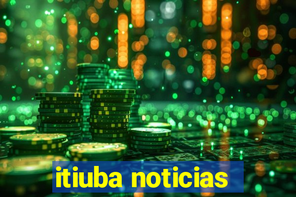 itiuba noticias